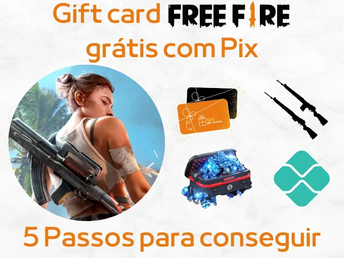 5 passos para ter códigos de gift card Free Fire grátis com Pix
