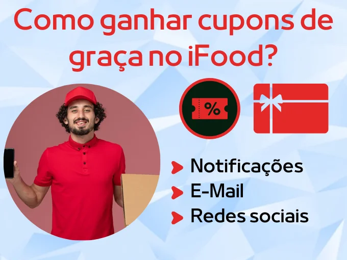 Como ganhar cupons de graça no iFood?
